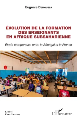 Évolution de la formation des enseignants en Afrique subsaharienne, Étude comparative entre le Sénégal et la France