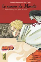 Naruto - romans - Tome 14 - Le roman de Naruto, le septième Hokage et la spirale du destin