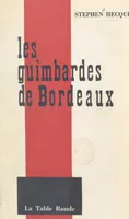 Les guimbardes de Bordeaux