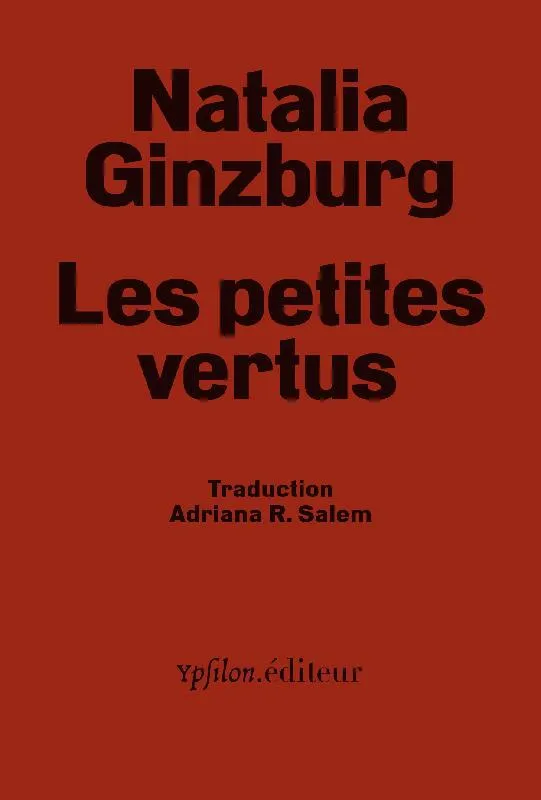 Livres Littérature et Essais littéraires Romans contemporains Etranger Les petites vertus Natalia Ginzburg