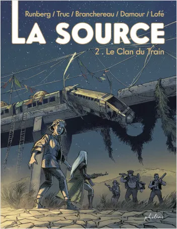 Livres BD BD adultes La Source - Tome 2 Le Clan du Train Truc, Sylvain Runberg, Gaël Branchereau