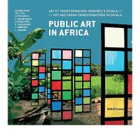 Public Art In Africa, Art et Transformations Urbaines a Douala
