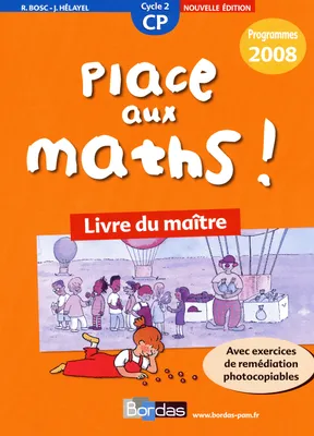 Place aux maths ! CP 2009 Livre du maître