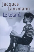 Le Têtard, roman