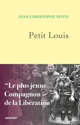 Petit Louis, Le plus jeune compagnon de la Libération