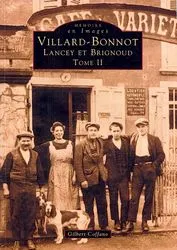 Villard-Bonnot, Lancey et Brignoud., Tome II, Villard-Bonnot - Tome II