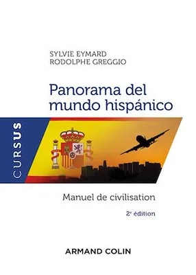 Panorama del mundo hispánico - 2e éd., Manuel de civilisation