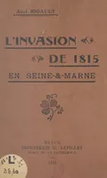 L'invasion de 1815 en Seine-et-Marne