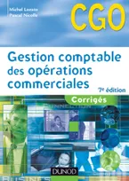 Gestion comptable des opérations commerciales - 7e édition - Corrigés, Corrigés