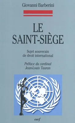 Le Saint-Siège, sujet souverain de droit international