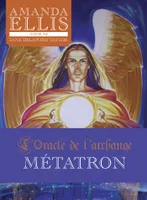 L'oracle de l'archange métatron