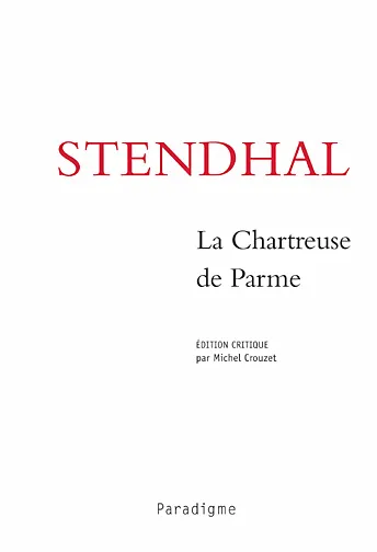 La chartreuse de Parme Stendhal