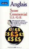 Score commercial US-GB, 100 tests pour contrôler et améliorer votre anglais commercial, GB, US