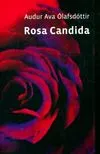 Rosa Candida, roman