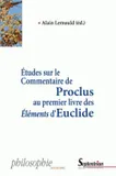 Études sur le Commentaire de Proclus au premier livre des Éléments d'Euclide