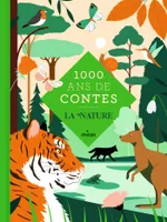 Mille ans de contes - La nature, La nature