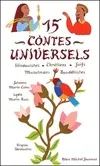 15 contes universels, hindouistes, chrétiens, juifs, musulmans, bouddhistes