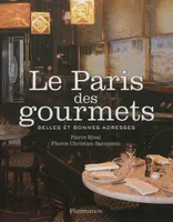 Le Paris des gourmets, Belles et bonnes adresses