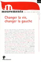 Revue Mouvements numéro 69 Changer la vie, changer la gauche
