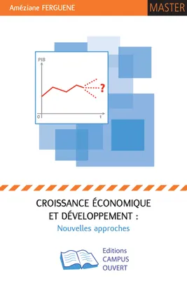 Croissance économique et développement :, Nouvelles approches
