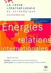 Énergie et relations internationales. Revue internationale et stratégique n° 29-1998, Revue internationale et stratégique n° 29-1998