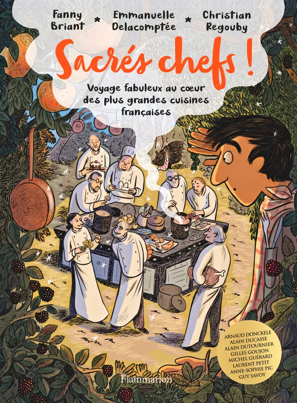 Livres BD BD adultes Sacrés chefs !, voyage fabuleux au coeur des plus grandes cuisines françaises Emmanuelle Delacomptée