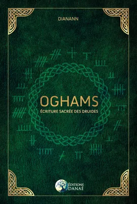 Oghams - Écriture sacrée des Druides