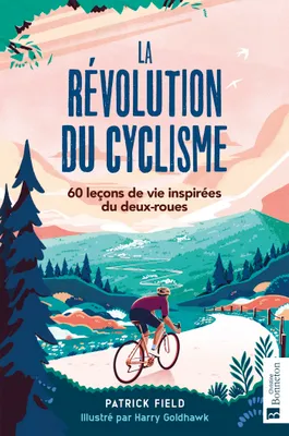 La révolution du cyclisme, 60 leçons de vie inspirées du deux-roues