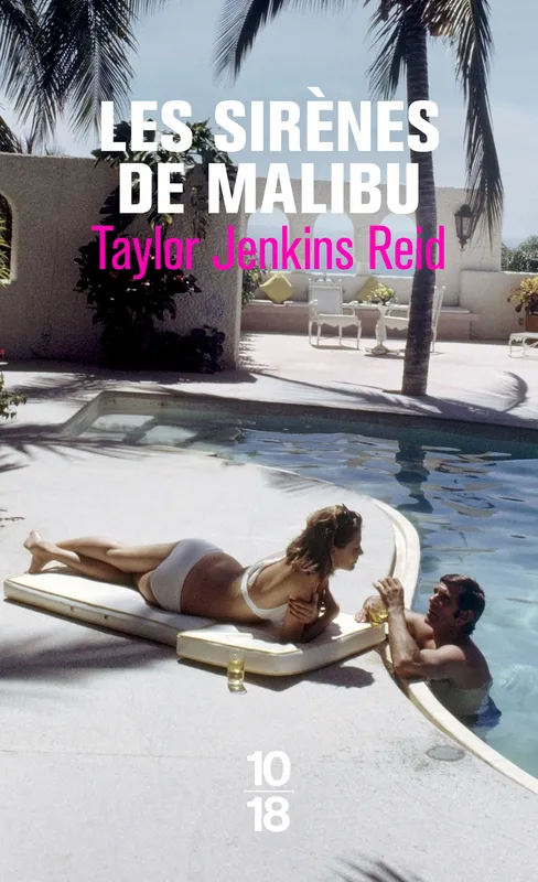 Livres Littérature et Essais littéraires Romans contemporains Etranger Les sirènes de Malibu Taylor Jenkins Reid