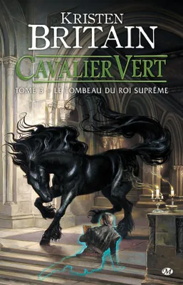 Cavalier vert, 3, Le Tombeau du roi-suprême, Cavalier Vert, T3