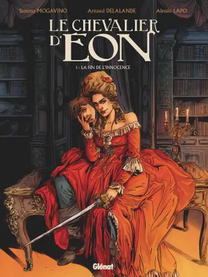 Le chevalier d'Éon, 1, Le Chevalier d'Eon - Tome 01, La fin de l'innocence