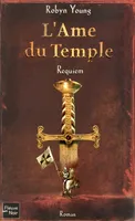 L'âme du temple, 3, L'Ame du Temple - tome 3 Requiem