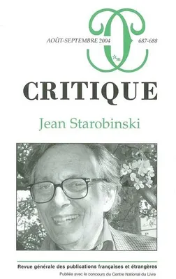 Revue critique 687-688, Jean Starobinski, Jean Starobinski