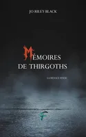 Mémoires de Thirgoths, La menace Hykxi