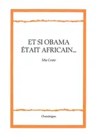 Si Obama était Africain