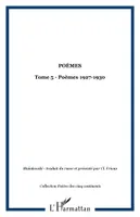 Poèmes, Tome 5 - Poèmes 1927-1930