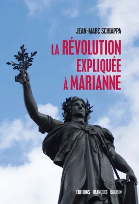 La révolution expliquée a Marianne