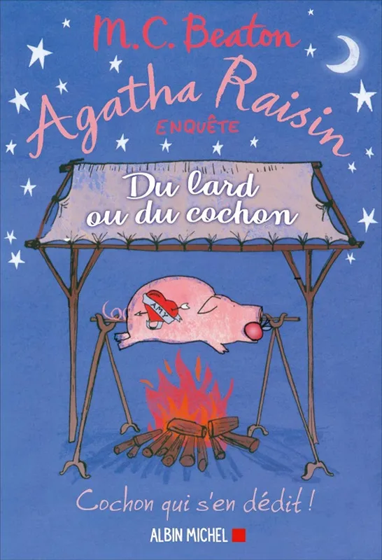 Livres Polar Policier et Romans d'espionnage 22, Agatha Raisin enquête 22 - Du lard ou du cochon, Roman M. C. Beaton