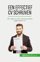 Een effectief CV schrijven, Win elke recruiter met een perfect opgemaakte CV