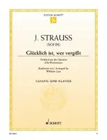 Die Fledermaus, „Glücklich ist, wer vergißt”. tenor and piano. ténor. Edition séparée.