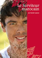 Le Serviteur marocain (roman gay)