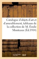 Catalogue d'objets d'art et d'ameublement, tableaux anciens et modernes, aquarelles, dessins