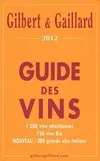 Gilbert & Gaillard 2012, Guide des vins 
