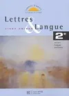 Lettres & Langue 2de - collection Soleils d'encre - Livre de l'élève - Edition 2004, livre unique