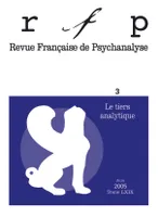 Revue française de psychanalyse 2005 - tome 69..., Le tiers analytique