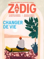 Zadig n°7 - Changer de vie