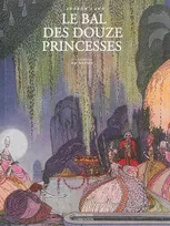 Le bal des douze princesses, Et autres contes