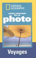 Voyages, Guide pratique de la photo voyages, réussir de belles photos