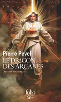 3, Les Lames du Cardinal, III : Le dragon des Arcanes