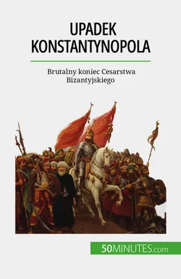Upadek Konstantynopola, Brutalny koniec Cesarstwa Bizantyjskiego